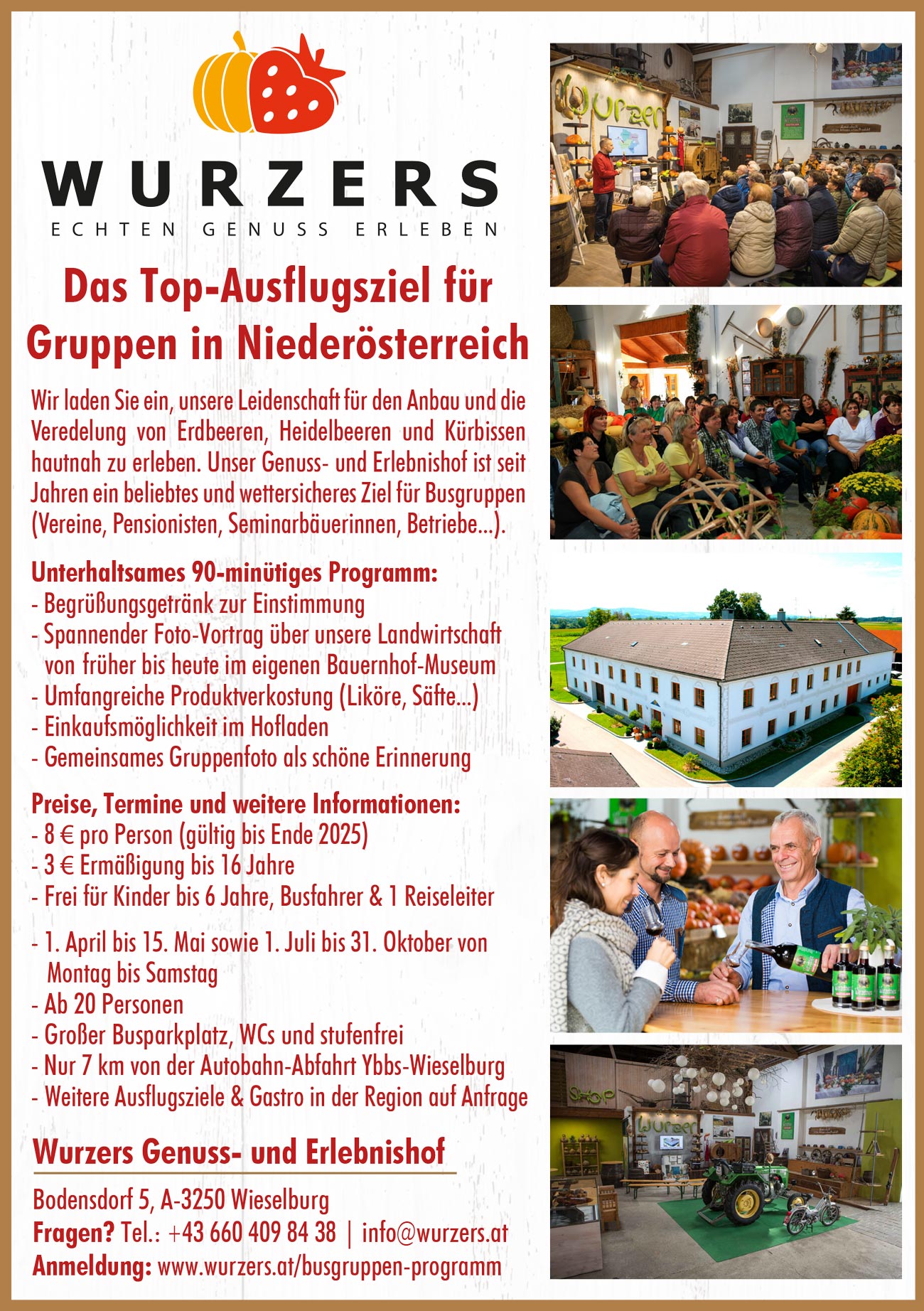 Führungs- und Vortragsprogramm auf Wurzers Genuss- und Erlebnishof in Bodensdorf bei Wieselburg